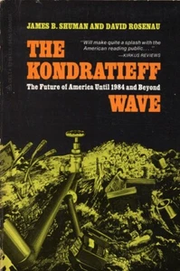 The Kondratieff Wave: The Future of America Untill 1984 and Beyond - Imagen 1 de 1