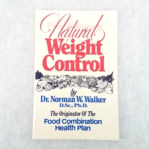 Pure and Simple Natural Weight Control - Softcover by Norman W. Walker - Imagen 1 de 7