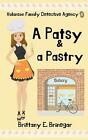 A Patsy & a Pastry by Brittany E. Brinegar Paperback Book