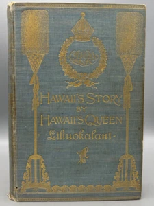 HAWAII'S STORY BY HAWAII'S QUEEN, by Liliuokalani - 1898 - Biography [1st Ed.] - Picture 1 of 12