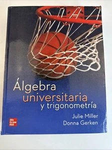 Spanish College Algebra & Trigonometry Julie Miller and Donna Gerken, 2016 ed. - Picture 1 of 11