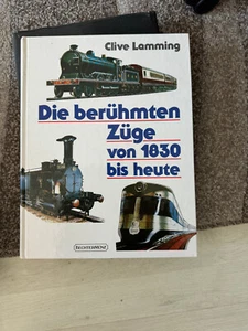 "Die berühmten Züge von 1830 bis heute" - Bild 1 von 1