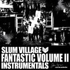Slum Village Fantastic: Instrumentals - Volume II (Vinyl) 12" Album