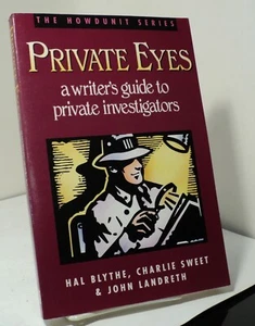 Private Eyes - A Writer's Guide to Private Investigators by Blythe et al - 1993 - Picture 1 of 2