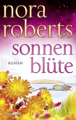 Nora Roberts Ut Sonnenblüte: Roman - (Der Zauber der grü (Paperback) (UK IMPORT) - Image 1 of 4