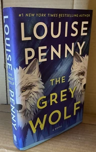 First EDITION Grey Wolf : A Novel by Louise Penny (2024, Hardcover) - Picture 1 of 6