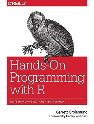 Hands-On Programming with R: Write Your Own Functions and Simula - Image 1 of 1