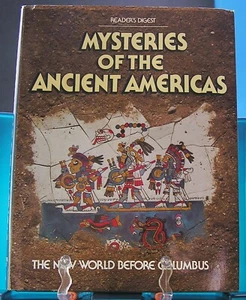 Mysteries Of The Ancient Americas 1986 Readers Digest New World Before Columbus - Picture 1 of 11