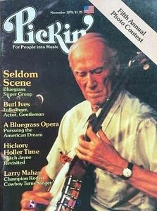 Pickin Magazine November 1978 Seldom Scene Bluegrass Super Group Burl Ives - Picture 1 of 1