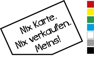 Aufkleber Auto Nix Karte Nix verkaufen Meins Sticker Visitenkarte Autoaufkleber  - Bild 1 von 6