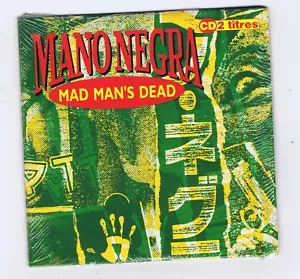 2 TRACK CD SINGLE (SEALED) MANO NEGRA MAD MAN'S DEAD/MALA VIDA - Imagen 1 de 1