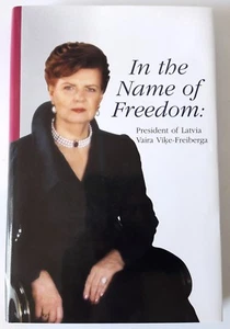 Präsidentin von Lettland Vaira Vike-Freiberga - IM NAMEN DER FREIHEIT - auf Englisch - Bild 1 von 11