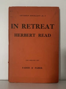 In Retreat, Herbert Read. Criterion Miscellany No. 8. 1930. Faber & Faber - Picture 1 of 5