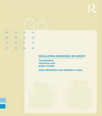 Regulating Medicines in Europe: Competition, Exper... by Abraham, John Paperback - Image 1 of 1