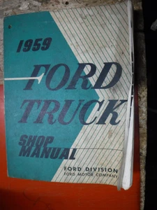 1959 FORD TRUCK LIGHT MEDIUM HEAVY DUTY ALL SERIES FACTORY SERVICE MANUAL SHOP - Picture 1 of 9