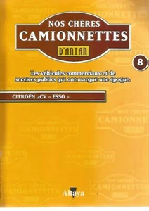  NOS CHERES CAMIONNETTES N°08 CITROEN 2CV "ESSO" - Picture 1 of 1
