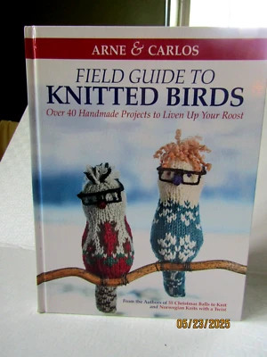 Arne Carlos' Field Guide to Knitted Birds: Over 40 Handmade Projects Hardcover - Image 1 of 4