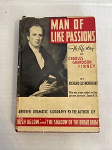 1942 Man Of Like Passions Biography Charles Grandison Finney Richard Day HC DJ - Picture 1 of 19