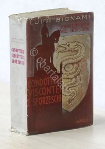 Bignami Sotto l'insegna del Biscione - Condottieri viscontei e sforzeschi 1934 - Picture 1 of 3