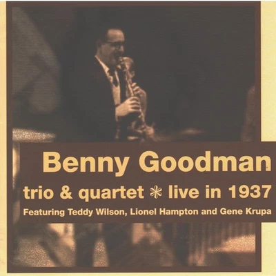 Benny Goodman Trio & Quartet - Live in 1937 - Изображение 1 из 2