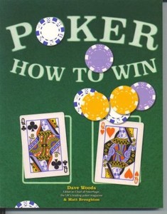 Poker How to Win-Dave Woods & Matt Broughton