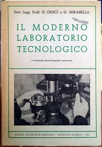 G. Crisci e G. Mirabella, Il moderno laboratorio tecnologico, Soc. Tip. Modenese - Picture 1 of 1