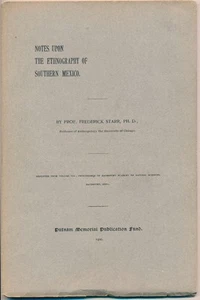 Frederick STARR / Notes Upon the Ethnography of Southern Mexico Signed 1st 1900 - Imagen 1 de 1