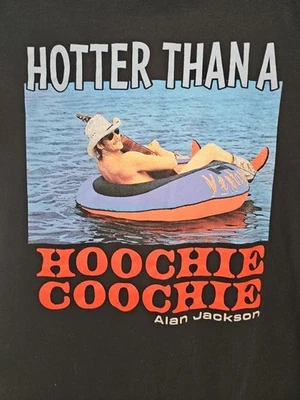 Camiseta Coochie Alan Jackson Hotter Than A Hoochie Talla M Por Goodie Dos Mangas Foto 1 de 4