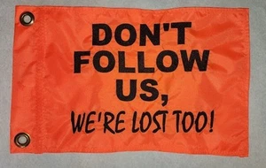 Custom DON'T FOLLOW US Off-Road Safety flag UTV ATV fits regular &lighted whips - Picture 1 of 4