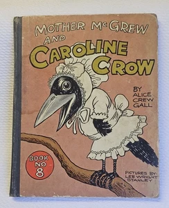 Antiquarian 1918 Mother McGrew & Caroline Crow Childs HC Color Book Cupples Leon - Picture 1 of 22
