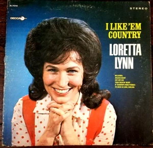 "I Like Em' Country" Loretta Lynn DECCA RECORDS {33 RPM  12 IN.} - Picture 1 of 2
