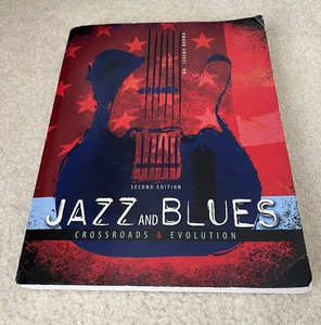 Jazz and Blues Crossroads & Evolution by Jeremy Brown Paperback Second Edition - Picture 1 of 24