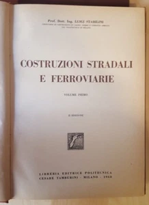 Costruzioni stradali e ferroviarie - Stabilini - Volumi 1 e 3 - 1948 - Picture 1 of 2