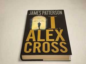 Alex Cross Ser.: I, Alex Cross by James Patterson (2009, Hardcover) HCDJ 1st Ed. - Picture 1 of 5