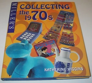 Miller's Collecting the 1970s by Katherine Higgins HC/DJ Price Guide BOOK. - Bild 1 von 6