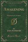 Awakening Illustrated by R H Sauter Classic Reprin