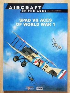 Spad VII Ases of World War 1 – Osprey/Del Prado Aircraft of the Aces - Imagen 1 de 2