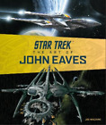 Joe Nazzaro Star Trek: The Art of John Eaves (Hardback) (UK IMPORT)
