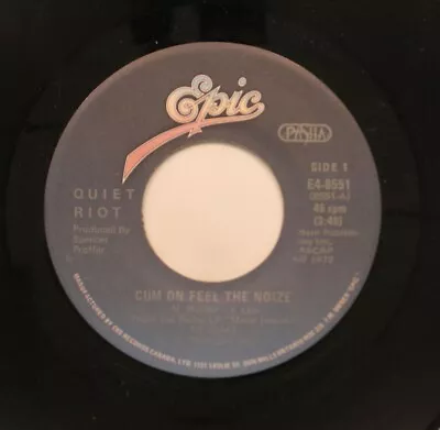 Quiet Riot - Canadian Import 45 - Cum On Feel The Noize / Thunderbird On Epic - Image 1 of 2