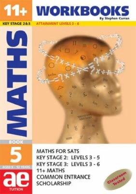 11+ Maths: Workbook Bk. 5: Maths for SATS, 11... by Curran, Stephen C. Paperback - Image 1 of 2