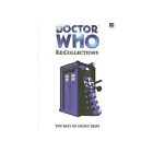 Big Finish Short Trips #29  DOCTOR WHO: RE-COLLECTIONS Hardcover Book - MINT NEW