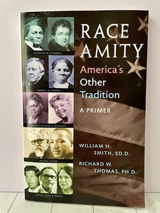 Race Amity - America's Other Tradition: A Primer by William Smith PB - Imagen 1 de 7