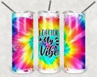 I Decide My Vibe 20oz Skinny Tumbler custom drinkware - with straw - Stainless S