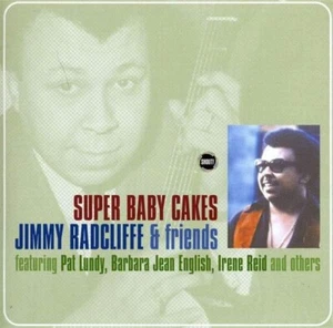 Super Baby Cakes by Jimmy Radcliffe & Friends (CD, 2009) - New & Sealed - Imagen 1 de 2