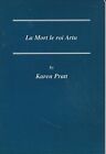 La Mort Le Roi Artu: No. 137 (Critical Guides to French Texts S.), Pratt, Karen,