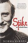 Spike: An Intimate Memoir., Farnes, Norma., Used; Very Good Book