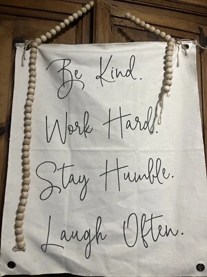 Be Kind, Work Hard, Stay Humble, Laugh Often Canvas Hanging Sign  Wooden Acsents - Image 1 of 4