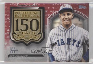 2019 Topps 150th Anniversary Commemorative Medallion Series 2 Red /25 Mel Ott