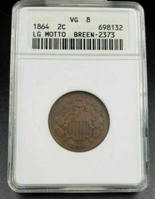 1864 2c Liberty Two Cent Coin ANACS VG08 FS-1302 Breen-2373 18/18 RPD Variety - Image 1 of 4