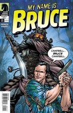Bruce Campbell MY NAME IS BRUCE # 1 Comic One-Shot ~ Ash Evil Dead Army Darkness